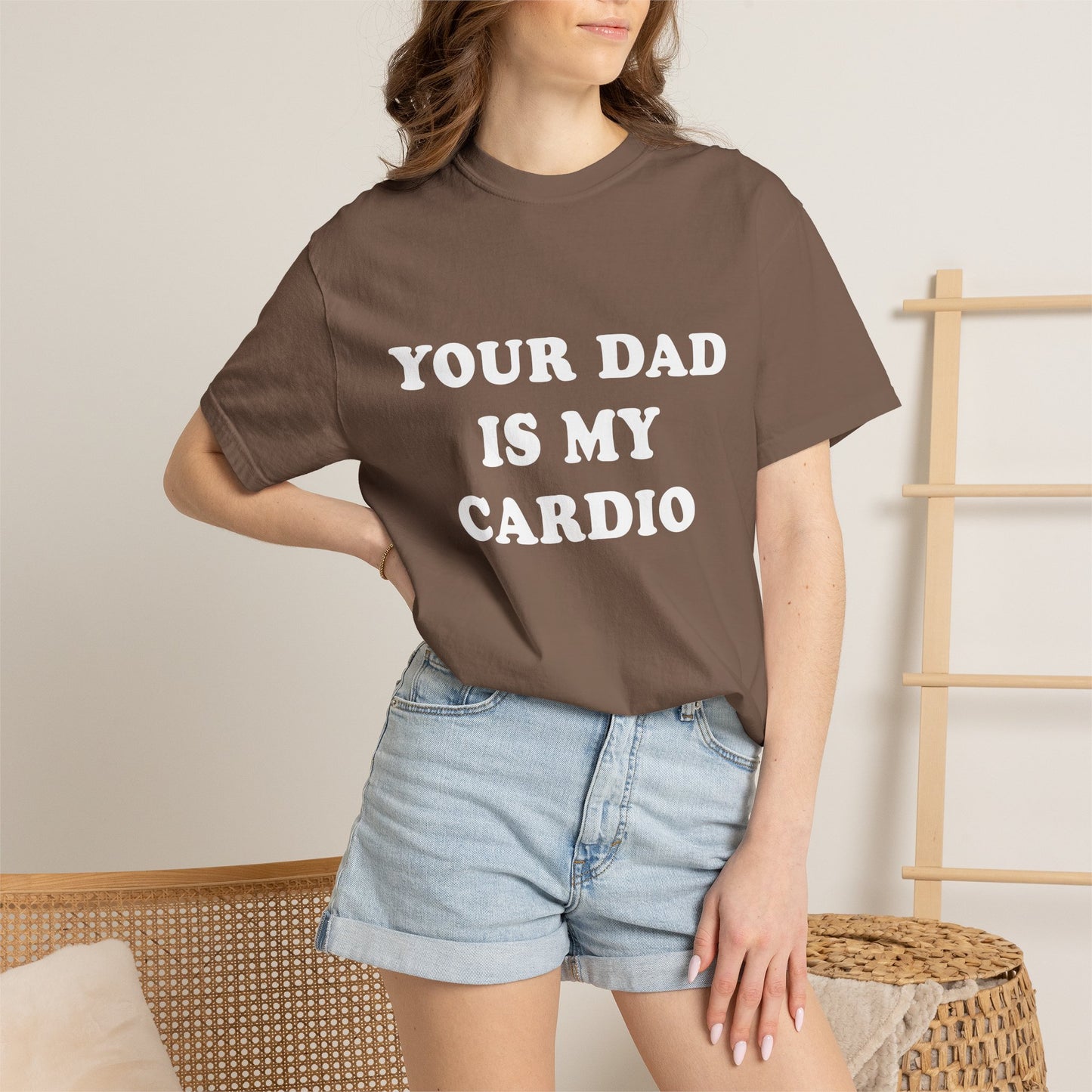 funny Your Dad Is My Cardio, cute fitness T-Shirt