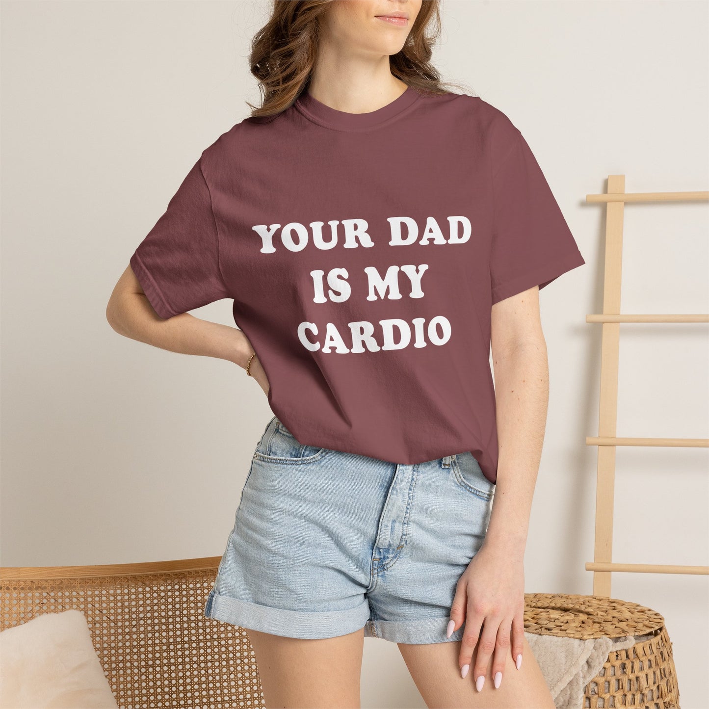 funny Your Dad Is My Cardio, cute fitness T-Shirt