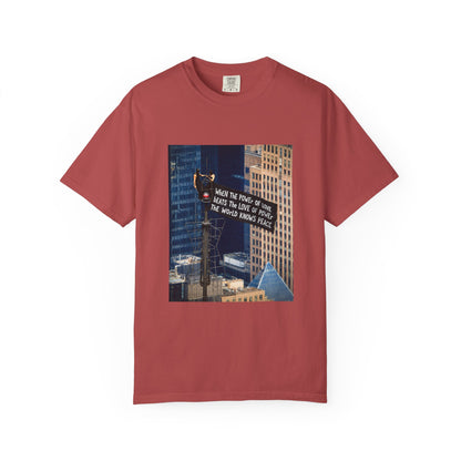 Comfort Colors® When The Power of Love Beats The Love of Power The World Knows Peace T-shirt, arrested for love shirt