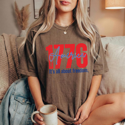 Comfort Colors® 1776 America It's All About Freedom Shirt, American Independence Shirt, 1776-2026, July 4th Tee, Betsy Ross Vintage Flag