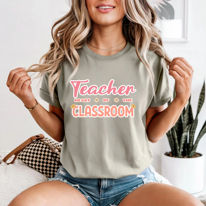 Comfort Colors® Teacher Heart of the Classroom Shirt, Teacher Appreciation Gift, Teacher Tee, Back to School Shirt, End of Year Teacher Gift