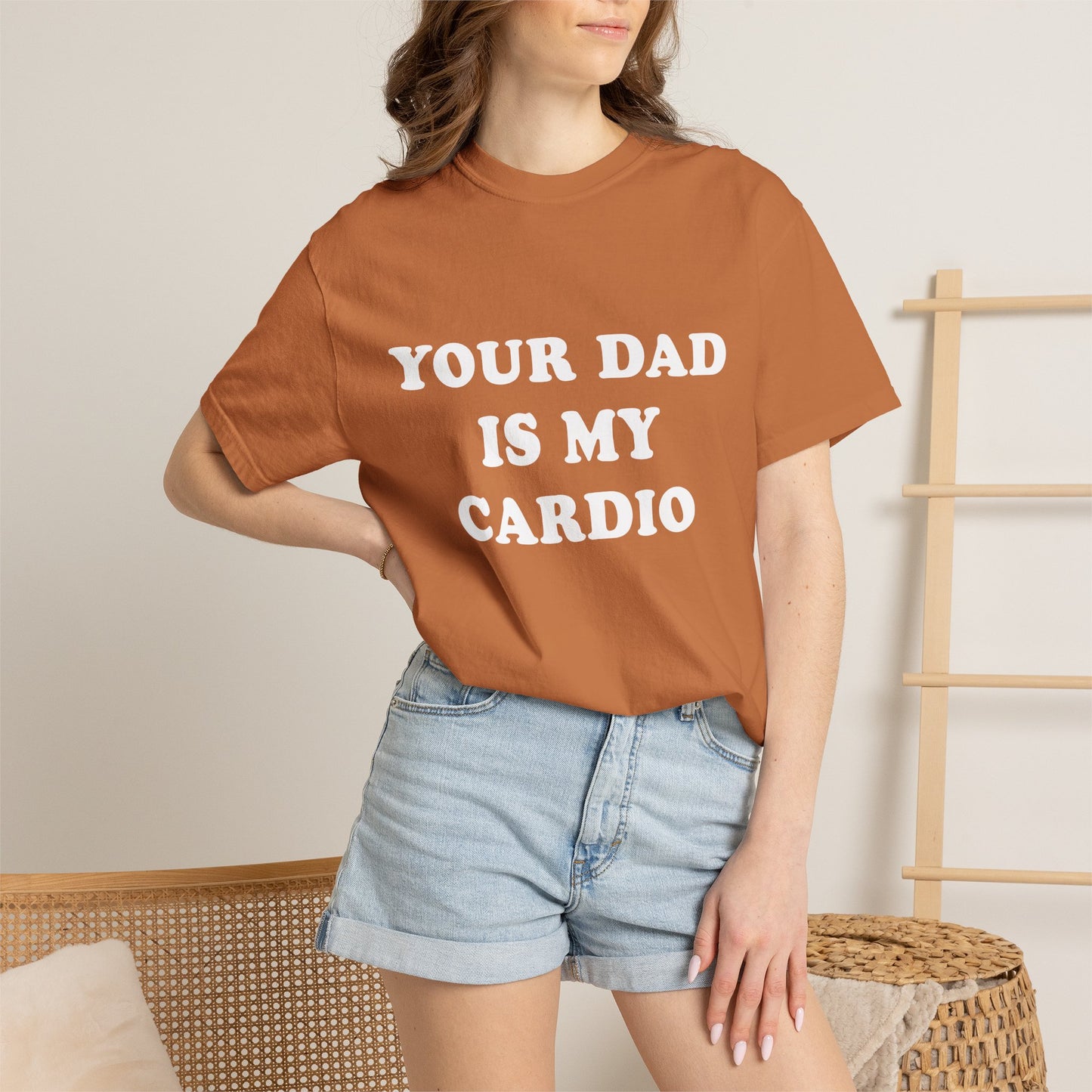 funny Your Dad Is My Cardio, cute fitness T-Shirt
