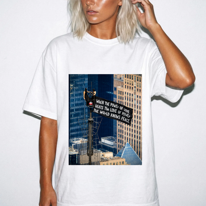Comfort Colors® When The Power of Love Beats The Love of Power The World Knows Peace T-shirt, arrested for love shirt