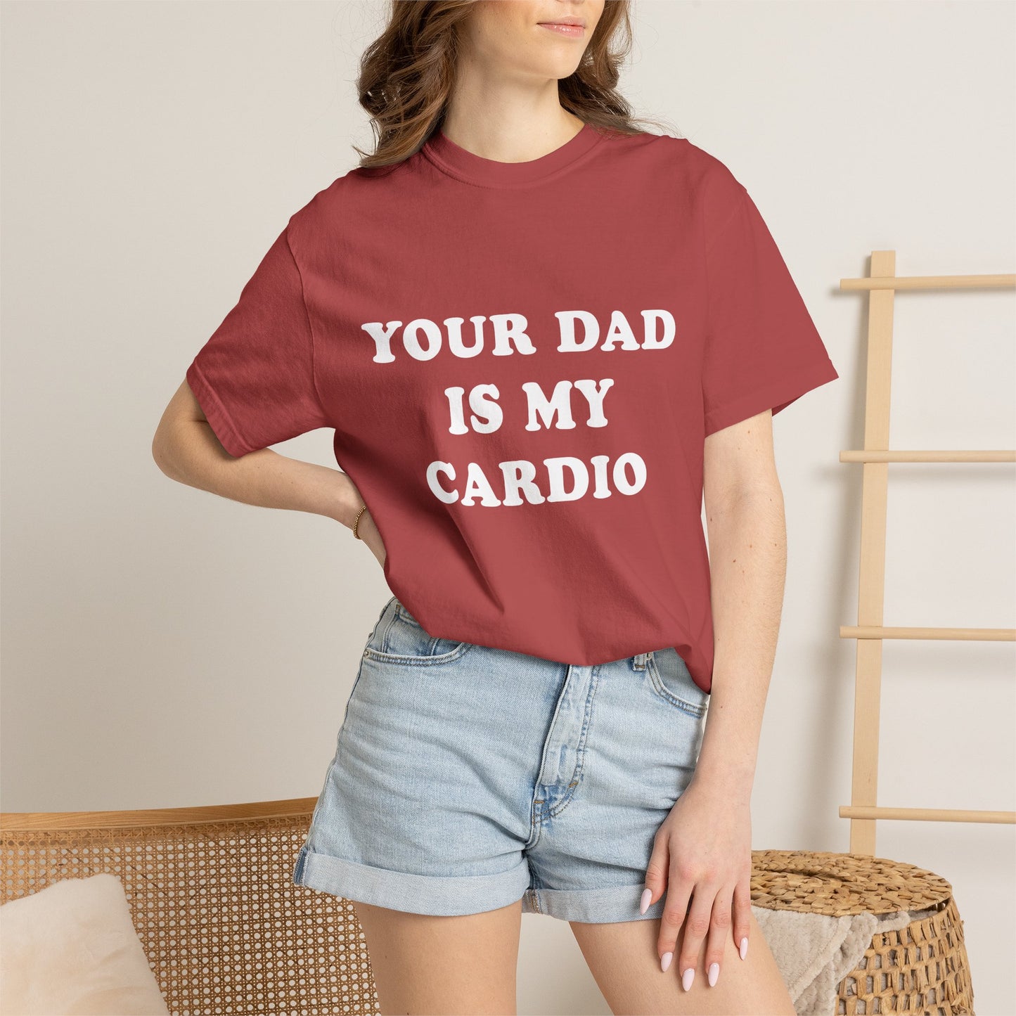 funny Your Dad Is My Cardio, cute fitness T-Shirt